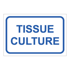 שלט - TISSUE CULTURE