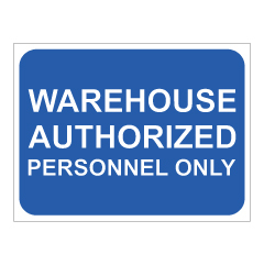 תמונה של שלט - WAREHOUSE AUHORISED - PERSONNEL ONLY - רקע כחול