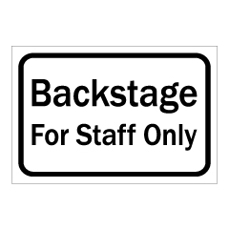 שלט - Backstage For Staff Only שלט - Backstage For Staff Only