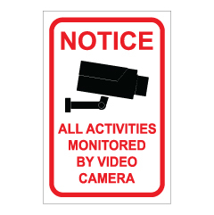 תמונה של שלט - NOTICE - ALL ACTIVITIES MONITORED BY VIDEO CAMERA