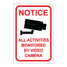 שלט - NOTICE - ALL ACTIVITIES MONITORED BY VIDEO CAMERA