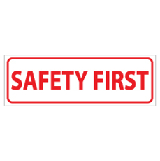 שלט - SAFETY FIRST