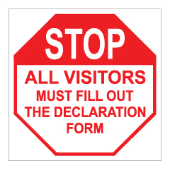 תמונה של שלט - STOP - ALL VISITORS MUST FILL OUT THE DECLARATION FORM
