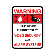 שלט - WARNING - THIS PROPERTY IS PROTECTED BY VIDEO SECURITY AND ALARM SYSTEMS
