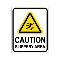 שלט - CAUTION - SLIPPERY AREA