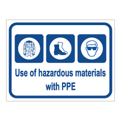 תמונה של שלט - USE OF HAZARDOUS MATERIALS WITH PPE