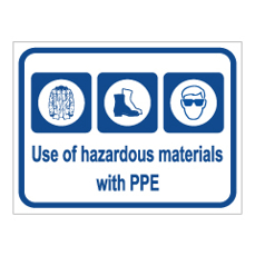 שלט - USE OF HAZARDOUS MATERIALS WITH PPE