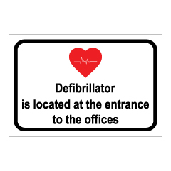 תמונה של שלט -  DEFIBRILLATOR IS LOCATED AT THE ENTRANCE TO THE OFFICES