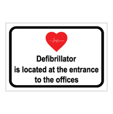 שלט -  DEFIBRILLATOR IS LOCATED AT THE ENTRANCE TO THE OFFICES