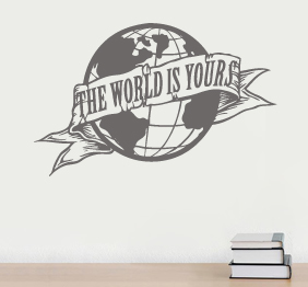 מדבקת קיר - The world is your
