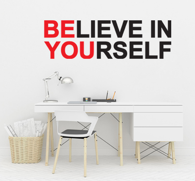מדבקת קיר -  Believe in yourself