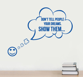 מדבקת קיר - Dont tell people your dream