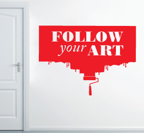 מדבקת קיר  - follow your ART - בצירוף רולר