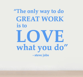 מדבקת קיר - Great work - steve jobs
