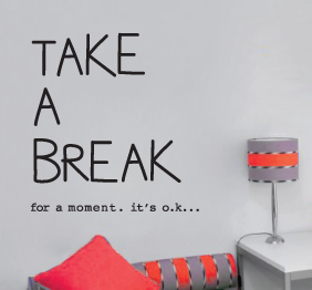מדבקת קיר - take a break