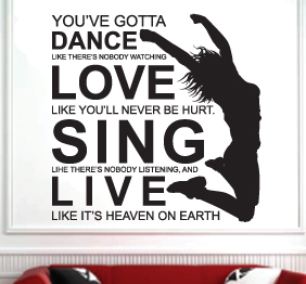 מדבקת קיר - Dance, Love, Sing & Live