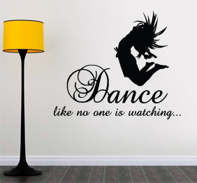 מדבקת קיר - Dance like no one watching