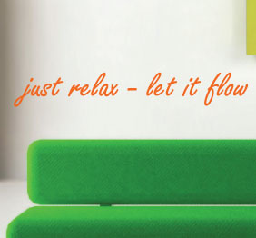 מדבקת קיר - just relax - let it flow