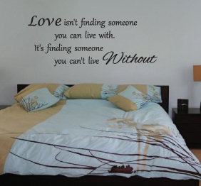 מדבקת קיר - love isn‘t finding someone you can live