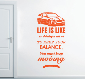 מדבקת קיר - החיים כמו רכב