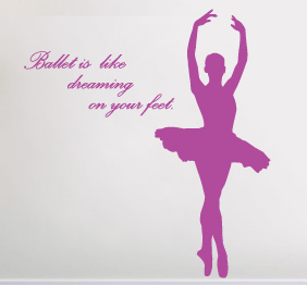 מדבקת קיר - Ballet is like dreaming