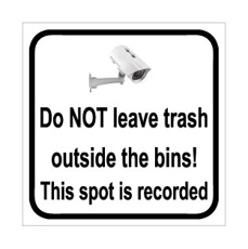 Do NOT leave trash outside the bins – This spot is recorded | שלט אזהרה באנגלית | אוריון עיצובים שלטי בטיחות